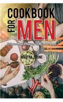 Cookbook for Men: Delicious and Nutritious Recipes for Guys!