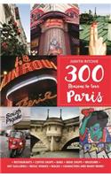 300 Reasons to Love Paris