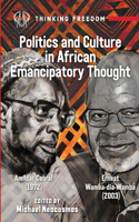 Politics and Culture in African Emancipatory Thought