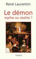 Le Démon, mythe ou réalité ?