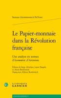 Le Papier-Monnaie Dans La Revolution Francaise