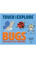 Touch and Explore: Bugs