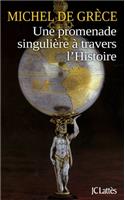 Une promenade singulière à travers l'histoire: (Essais Et Documents)