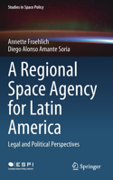 Regional Space Agency for Latin America