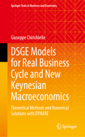 Dsge Models for Real Business Cycle and New Keynesian Macroeconomics