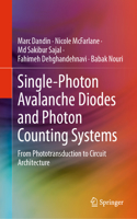 Single-Photon Avalanche Diodes and Photon Counting Systems
