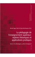 pédagogie de l'enseignement supérieur: repères théoriques et applications pratiques: Tome 2: Se développer au titre d'enseignant