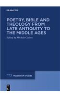 Poetry, Bible and Theology from Late Antiquity to the Middle Ages: (86 Millennium-Studien / Millennium Studies)