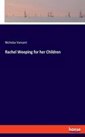 Rachel Weeping for her Children
