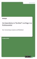 Zur Sprachkrise in Ein Brief von Hugo von Hofmannsthal: Eine Untersuchung zu Sprache und Wirklichkeit