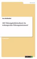 180°-Führungskräftefeedback. Ein wirkungsvolles Führungsinstrument?