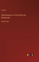 Abhandlungen zur Geschichte der Mathematik: Zweites Heft