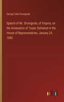 Speech of Mr. Dromgoole, of Virginia, on the Annexation of Texas