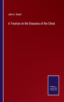 Treatise on the Diseases of the Chest