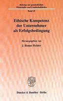 Ethische Kompetenz Der Unternehmer ALS Erfolgsbedingung