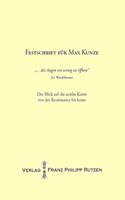 Festschrift Fur Max Kunze. '.. Die Augen Ein Wenig Zu Offnen'