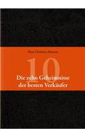 Die 10 Geheimnisse der besten Verkaufer