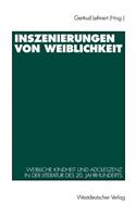 Inszenierungen von Weiblichkeit