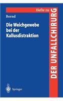 Die Weichgewebe Bei Der Kallusdistraktion