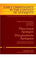 Three Greek Apologists Drei Griechische Apologeten