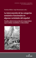 La Interconexion de las Categorias Semantico-Funcionales en algunas Variedades del Espanol