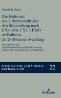 Relevanz des Urheberrechts fuer den Steuerabzug nach § 50a Abs. 1 Nr. 3 EStG im Rahmen der Softwareentwicklung