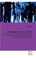 Outsiders on the insides