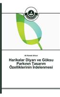 Harikalar Diyarı ve Göksu Parkının Tasarım Özelliklerinin İrdelenmesi