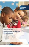 Innovations in Teacher Development