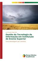 Gestão da Tecnologia de Informação em Instituição de Ensino Superior
