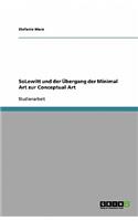 SoLewitt und der Übergang der Minimal Art zur Conceptual Art