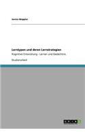Lerntypen und deren Lernstrategien: Kognitive Entwicklung - Lernen und Gedächtnis(German)