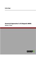 Numerical Approaches To 3D Magnetic MEMS