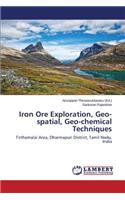 Iron Ore Exploration, Geo-spatial, Geo-chemical Techniques