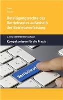Beteiligungsrechte des Betriebsrates außerhalb der Betriebsverfassung