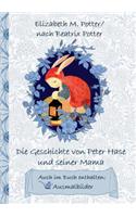 Die Geschichte von Peter Hase und seiner Mama (inklusive Ausmalbilder; deutsche Erstveröffentlichung!)
