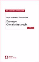 Das Neue Gewaltschutzrecht