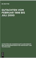 Gutachten vom Februar 1998 bis Juli 2000