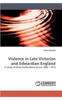 Violence in Late Victorian and Edwardian England