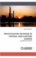 Privatisation Methods in Central and Eastern Europe