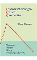 Krisenerscheinungen kritisch kommentiert