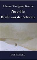 Novelle / Briefe aus der Schweiz