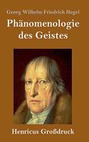 Phänomenologie des Geistes (Großdruck)