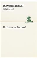 tuteur embarrassé