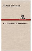 Scènes de la vie de bohème