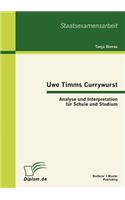 Uwe Timms Currywurst: Analyse und Interpretation für Schule und Studium