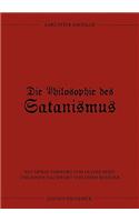 Die Philosophie des Satanismus