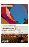 Türkei und die EU - auf ewig unvereinbar? Die EU-Beitrittsdebatte und ihre Argumente