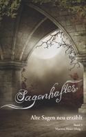 Sagenhaftes - Alte Sagen neu erzählt Band 3