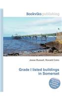 Grade I Listed Buildings in Somerset: (English)
